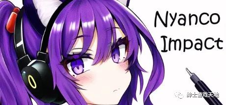 【会员专属】《猫猫大冲击：Nyanco Impact》免安装中文步兵版