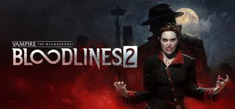 《吸血鬼 避世血族2》Build.23416145+花与焰DLC+全DLC+季票 免安装豪华中文高级尊享学习版