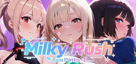 《Milky Rush: Two Paths》免安装Steam中文步兵版 《Milky Rush: Two Paths》免安装Steam中文步兵版